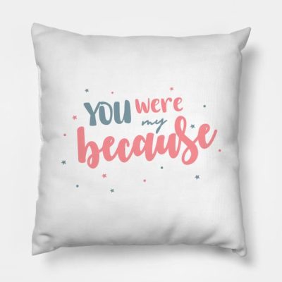 You Were My Because Throw Pillow Official Louis Tomlinson Merch