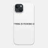 Louis Tomlinson Inspired Everything Is Fooking Gre Phone Case Official Louis Tomlinson Merch