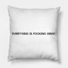 Louis Tomlinson Inspired Everything Is Fooking Gre Throw Pillow Official Louis Tomlinson Merch